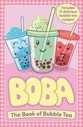 Boba: The Book of Bubble Tea - Paperback