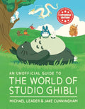 An Unofficial Guide to the World of Studio Ghibli - Hardcover