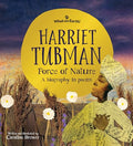 Harriet Tubman, Force of Nature: A Biography in Poems - Hardcover