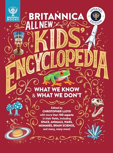 Britannica All New Kids' Encyclopedia: Updated Edition - What We Know & What We Don't - Hardcover