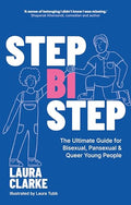 Step Bi Step: The Ultimate Guide for Bisexual, Pansexual and Queer Young People - Paperback