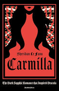 Carmilla, Deluxe Edition: The Dark Sapphic Romance That Inspired Dracula - Paperback