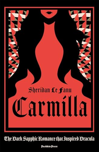 Carmilla, Deluxe Edition: The Dark Sapphic Romance That Inspired Dracula - Paperback