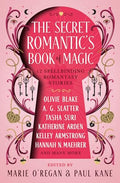 The Secret Romantic's Book of Magic: Twelve Spellbinding Romantasy Stories - Hardcover