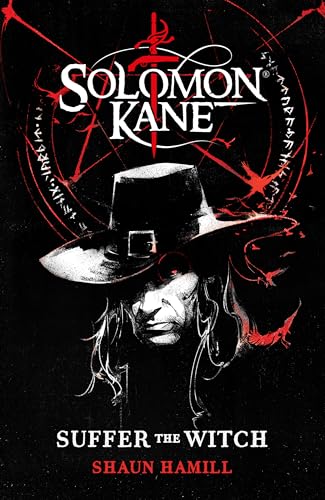 Solomon Kane: Suffer the Witch - Hardcover