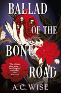 Ballad of the Bone Road - Paperback