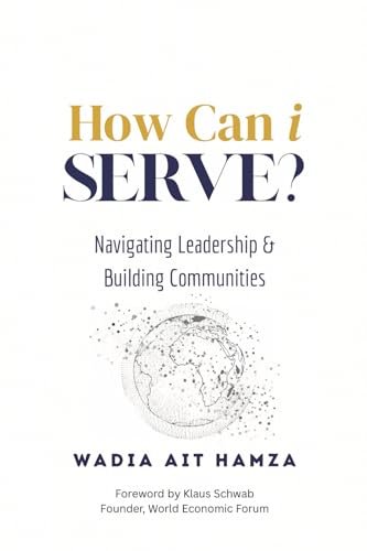 How Can i Serve?: Navigating Leadership and Building Communities - Paperback