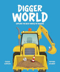 Digger World: Explore the Busy World of Diggers - Hardcover