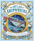 The Atlas of Shipwrecks - Hardcover