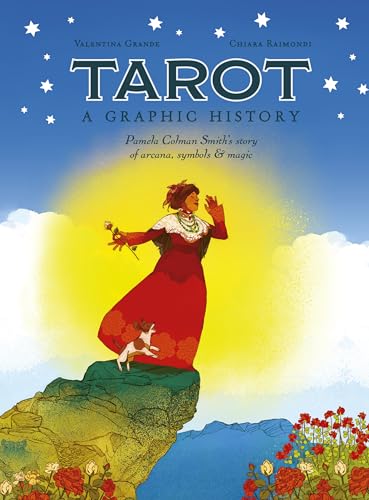 Tarot: A Graphic History: Pamela Colman Smith's Story of Arcana, Symbols & Magic - Hardcover
