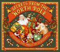 Secrets from the North Pole: Discover the Magic of Christmas - Hardcover