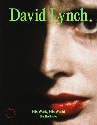 David Lynch: His Work, His World - Hardcover