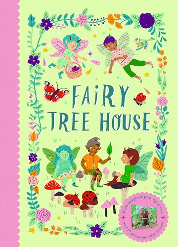 Fairy Tree House: With Magical Pop-Up Scene and 19 Press-Out Play Pieces - Hardcover