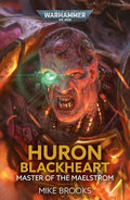 Huron Blackheart: Master of the Maelstrom - Paperback