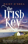 The Irish Key: An Utterly Heart-Wrenching and Gripping Irish Novel Filled with Family Secrets - Paperback