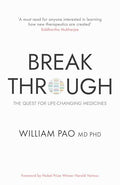 Breakthrough: The Quest for Life-Changing Medicines - Paperback