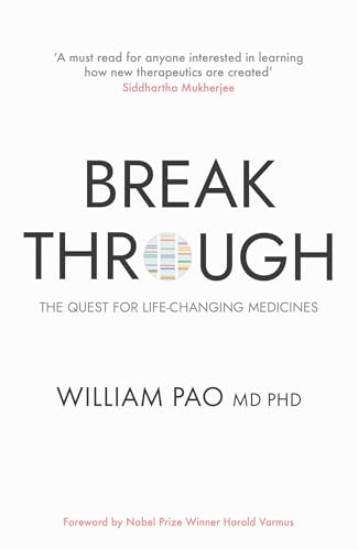 Breakthrough: The Quest for Life-Changing Medicines - Paperback