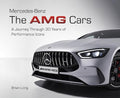 Mercedes-Benz: The Amg Cars: A Journey Through 30 Years of Performance Icons - Hardcover