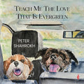 Teach Me the Love that Is Evergreen - Paperback