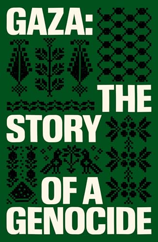 Gaza: The Story of a Genocide - Paperback