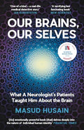 Our Brains, Our Selves: What a Neurologist's Patients Taught Him about the Brain - Paperback