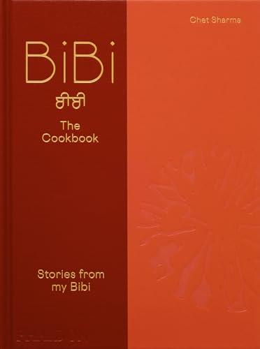 Bibi the Cookbook: Stories from My Bibi - Hardcover