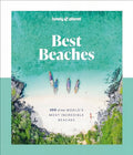 Lonely Planet Best Beaches: 100 of the World's Most Incredible Beaches: Stunning Photography Expert Knowledge & Travel Tips Top Places to Snorkel & Sp - Hardcover