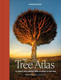 Lonely Planet the Tree Atlas: 50 Magnificent Species Across the Planet Practical Travel Advice to See Each Natural Wonder Exquisite Photography & Illu - Hardcover