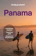 Lonely Planet Panama: Plan the Trip of a Lifetime Detailed Itineraries & Maps Insider Tips Covers Panama City, Bocas del Toro, Darien and More - Paperback