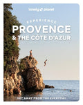 Lonely Planet Experience Provence & the Cote d'Azur - Paperback