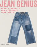 Jean Genius: Repair, Reimagine & Repurpose Your Denim - Paperback