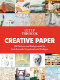 Cut Up This Book: Creative Papers: 100 Patterns and Backgrounds for Junk Journals, Scrapbooks and Collages - Paperback
