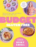 Budget Gluten Free: Over 100 Easy and Affordable Recipes for Every Day - Hardcover