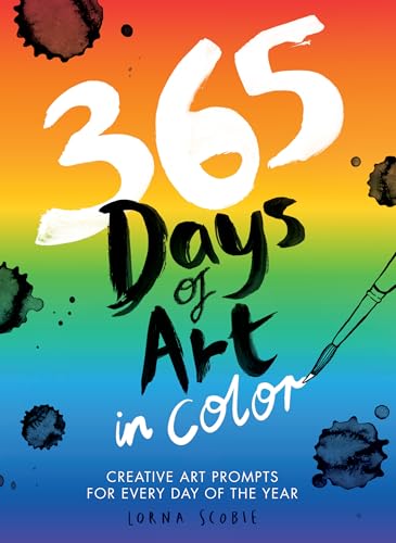 365 Days of Art in Color: Creative Art Prompts for Every Day of the Year - Paperback