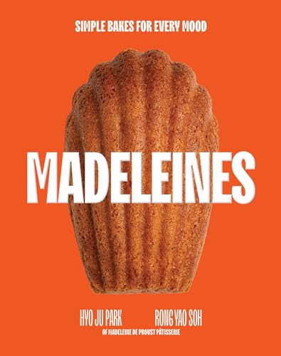 Madeleines: Simple Bakes for Every Mood - Hardcover