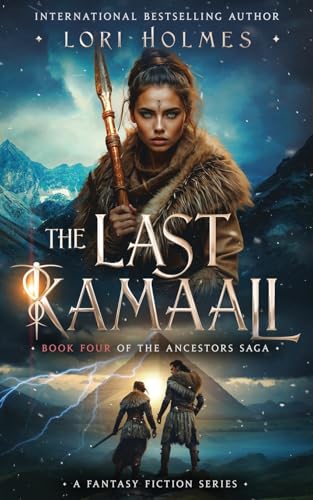 The Last Kamaali: Book 4 of The Ancestors Saga, A Fantasy Fiction Series - Paperback