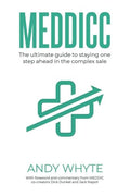 Meddicc: The ultimate guide to staying one step ahead in the complex sale - Paperback