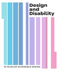 Design and Disability: 10 Tales of Accessible Design - Paperback