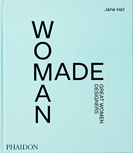 Woman Made: Great Women Designers - Hardcover