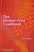 The Gluten-Free Cookbook: 350 Delicious and Naturally Gluten-Free Recipes from More Than 80 Countries - Hardcover