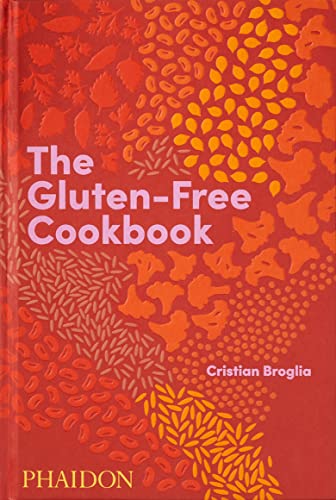 The Gluten-Free Cookbook: 350 Delicious and Naturally Gluten-Free Recipes from More Than 80 Countries - Hardcover