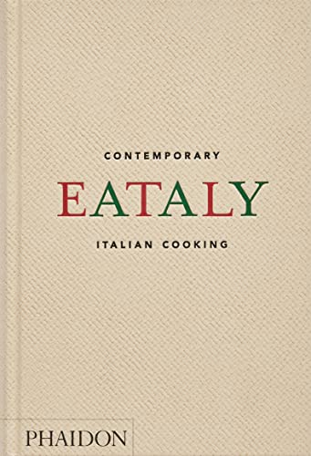 Eataly: Contemporary Italian Cooking - Hardcover