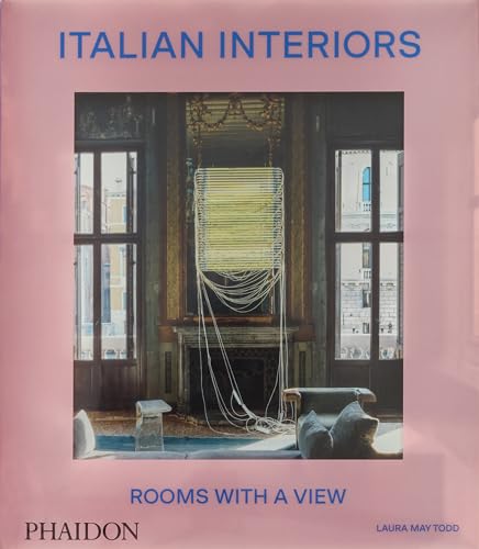 Italian Interiors: Rooms with a View - Hardcover