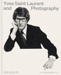 Yves Saint Laurent and Photography - Hardcover
