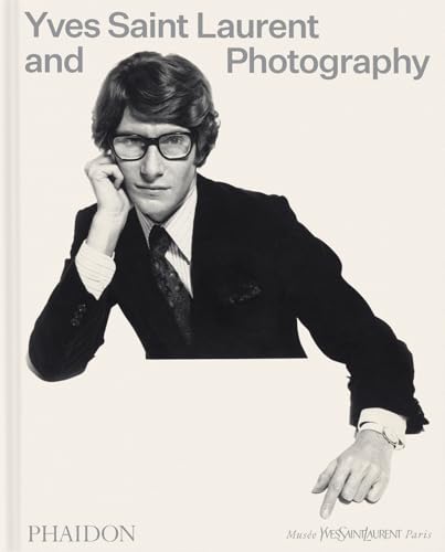 Yves Saint Laurent and Photography - Hardcover
