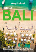 Lonely Planet Pocket Bali: Discover Twice the City in Half the Time Top Sights Maps & Walking Tours Covers Pura Tanah Lot, Pantai Suluban, Museum Nege - Paperback