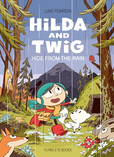 Hilda and Twig: Hide from the Rain - Hardcover
