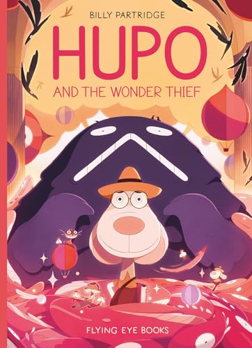 Hupo and the Wonder Thief - Hardcover