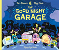 The Good Night Garage (Jacket) - Hardcover