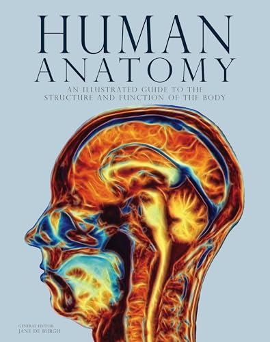 Human Anatomy: An Illustrated Guide to the Human Body - Hardcover
